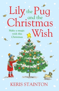 Paperback Lily, the Pug and the Christmas Wish Book