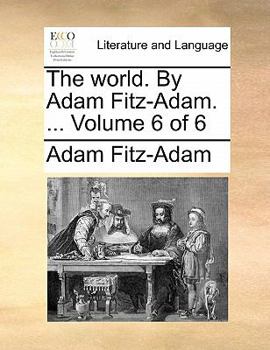 Paperback The World. by Adam Fitz-Adam. ... Volume 6 of 6 Book