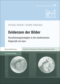 Hardcover Evidenzen Der Bilder: Visualisierungsstrategien in Der Medizinischen Diagnostik Um 1900 [German] Book