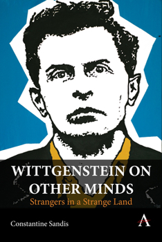 Paperback Wittgenstein on Other Minds: Strangers in a Strange Land Book