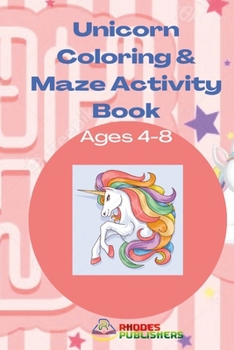 Paperback Unicorn Coloring and Easy Mazes Activity Book Ages 4-8 Book