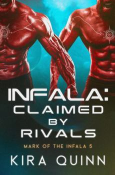 Paperback Infala: Claimed by Rivals: Mark of the Infala 5 Book