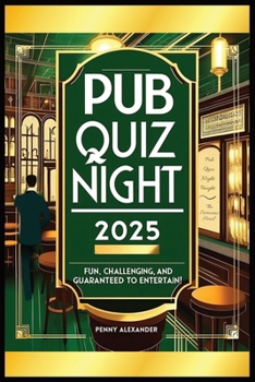 Paperback Pub Quiz Night 2025: Fun, Challenging and Guaranteed to Entertain Book