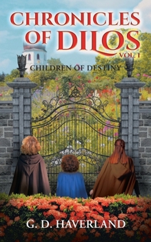 Paperback Chronicles of Dilos: Children of Destiny Book