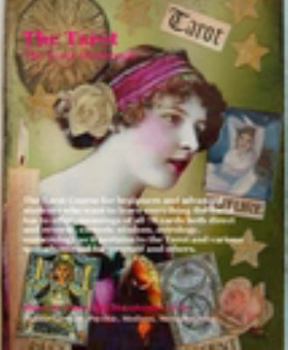 The Tarot, the Tarot Workbook