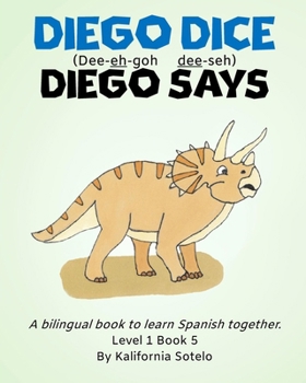 Paperback Diego Dice: Diego Says Book