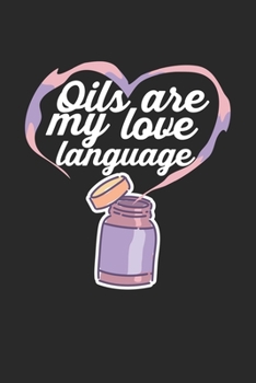 Oils Are My Love Language: Essential Oil. Graph Paper Composition Notebook to Take Notes at Work. Grid, Squared, Quad Ruled. Bullet Point Diary, To-Do-List or Journal For Men and Women.