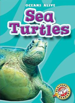 Sea Turtles (Paperback) - Book  of the Oceans Alive