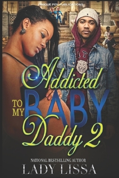 Paperback Addicted to my Baby Daddy 2 Book