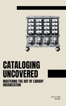 Paperback Cataloging Uncovered: Mastering the Art of Library Organization Book