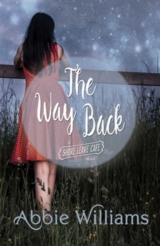 The Way Back - Book #8 of the Shore Leave Cafe