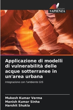 Paperback Applicazione di modelli di vulnerabilità delle acque sotterranee in un'area urbana [Italian] Book