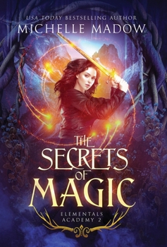 Hardcover Elementals Academy 2: The Secrets of Magic Book