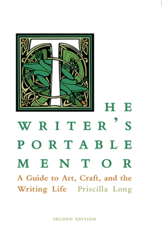 Paperback The Writer's Portable Mentor: A Guide to Art, Craft, and the Writing Life, Second Edition Book
