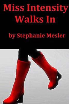 Paperback Miss Intensity Walks In: A Poem Cycle Book