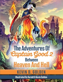 Paperback The Adventures Of Captain Good 2: Between Heaven And Hell Book