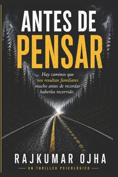 ANTES DE PENSAR (Los Archivos Hawthorne) (Spanish Edition)