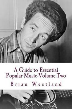 Paperback A Guide to Essential Popular Music-Volume Two: From 1900 to Present Book