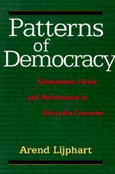 Paperback Patterns of Democracy: Government Forms and Performance in Thirty-Six Countries Book