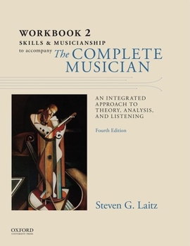 Paperback Workbook to Accompany the Complete Musician: Workbook 2: Skills and Musicianship Book