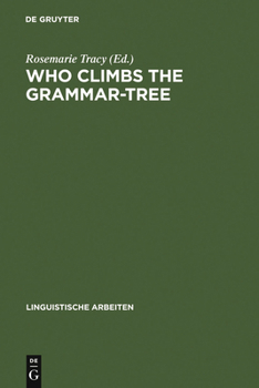 Hardcover Who Climbs the Grammar-Tree: [Leaves for David Reibel] Book