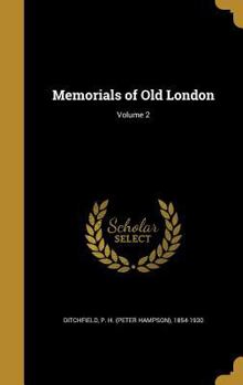 Hardcover Memorials of Old London; Volume 2 Book
