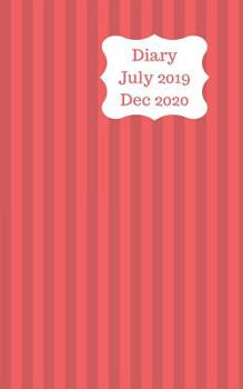 Paperback Diary July 2019 Dec 2020: 5x8 pocket size, week to a page 18 month diary. Space for notes and to do list on each page. Perfect for teachers, stu Book