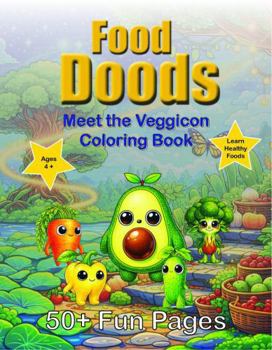 Paperback Food Doods Meet the Veggicon Coloring Book (Food Doods Coloring Books) Book