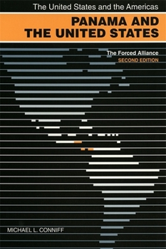 Paperback Panama and the United States: The Forced Alliance Book