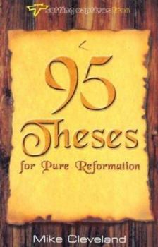 Paperback 95 Theses for Pure Reformation Book
