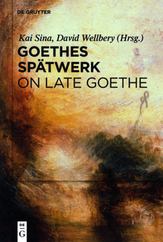 Hardcover Goethes Spätwerk / On Late Goethe [German] Book