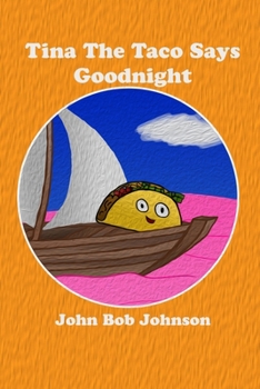 Paperback Tina The Taco Says Goodnight Book