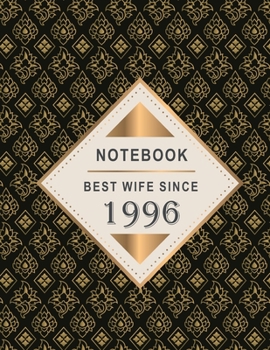 Paperback Notebook - Best Wife Since 1996: 23rd Wedding Anniversary Gift for Her - Twenty-Three year Wedding Anniversary Gift for Wife Couple Married in 1996 ( Book