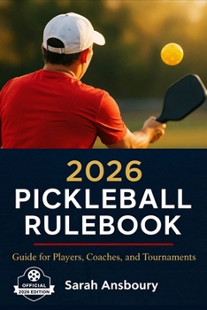 Paperback 2026 Pickleball Rulebook: Guide for Players, Coaches, and Tournaments Book