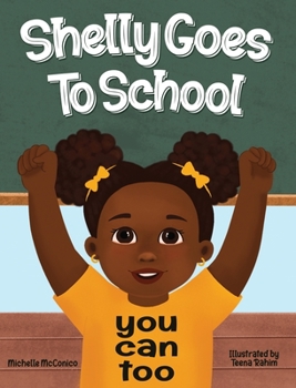 Hardcover Shelly Goes To School You Can Too [Large Print] Book