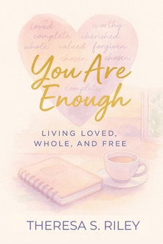 Paperback You Are Enough: : Living Loved, Whole, and Free Book