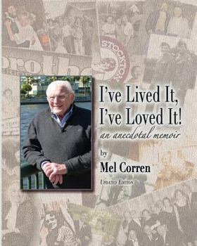 I've Lived It, I've Loved It!: An Anecdotal Memoir