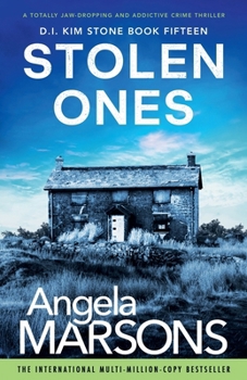 Stolen Ones - Book #15 of the D.I. Kim Stone