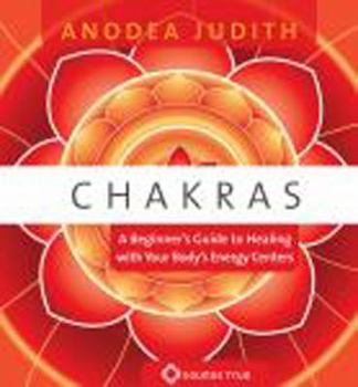 Audio CD Chakras: A Beginner's Guide to Healing with Your Body's Energy Centers Book