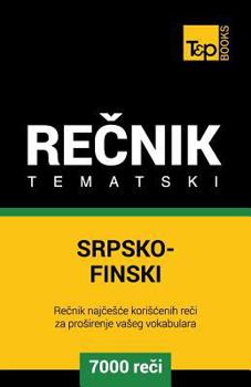 Paperback Srpsko-Finski Tematski Recnik - 7000 Korisnih Reci [Serbian] Book