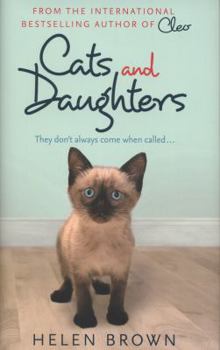Cats & Daughters They Don't Always Come When Called - Book #2 of the Cleo