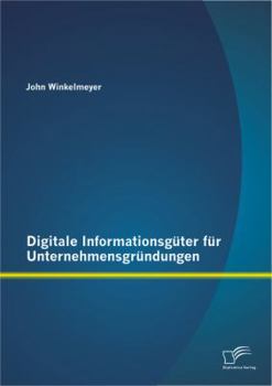 Paperback Digitale Informationsgüter für Unternehmensgründungen [German] Book