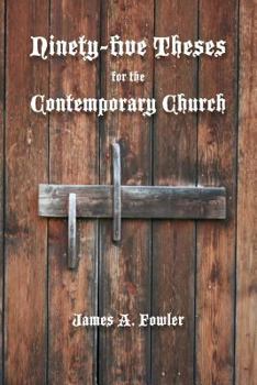 Paperback Ninety-five Theses for the Contemporary Church Book