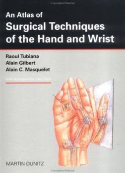 Hardcover An Atlas of Surgical Techniques of the Hand and Wrist Book