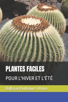 Paperback Plantes Faciles: Pour l'Hiver Et l'Été [French] Book