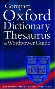 Hardcover The Compact Oxford Dictionary, Thesaurus and Wordpower Guide Book