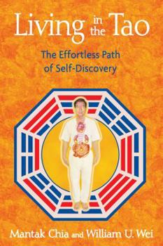Paperback Living in the Tao: The Effortless Path of Self-Discovery Book