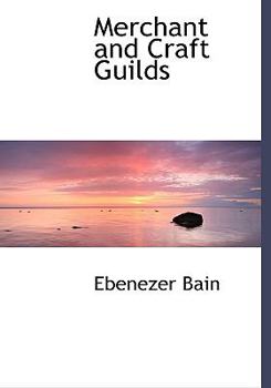 Hardcover Merchant and Craft Guilds Book