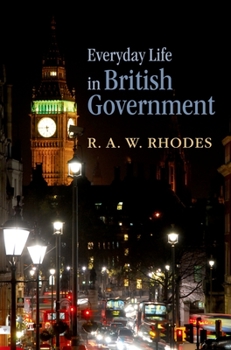 Hardcover Everyday Life in British Government Book