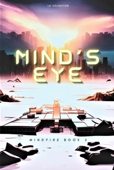 Paperback Mind's Eye: Mindfire: Book 2 Book